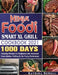 Ninja Foodi Smart XL Grill Cookbook 2021: 1000-Days Amazing Recipes for Beginners and Advanced Users by Katrina D. Sowell