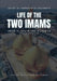 Life of the Two Imams: Imam al-Kadhim and al-Jawad (peace be upon them) by Muhammad Alsanad, Ibrahim Husayn Albaghdadi
