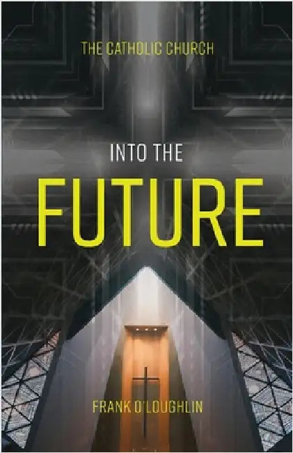 Into the Future by O'Loughlin, Frank