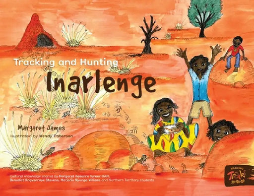 Tracking and Hunting Inarlenge by Margaret James