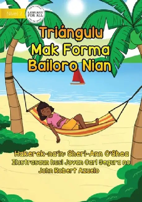 Triangles Are The Shape Of Summer - Triángulu Mak Forma Bailoro Nian by Sheri-Ann O'Shea