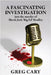 A Fascinating Investigation by Cary, Greg