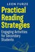 Practical Reading Strategies: Engaging Activities for Secondary Students by Leon Furze