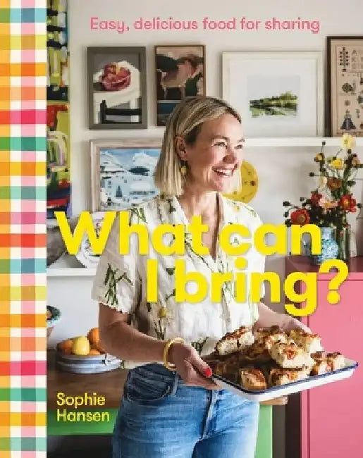 What Can I Bring? by Sophie Hansen