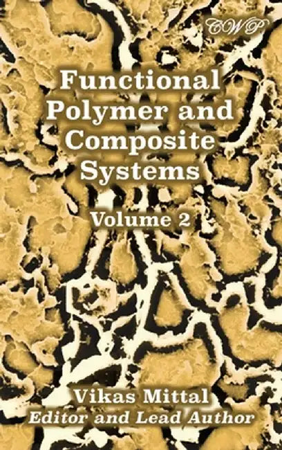 Functional Polymer and Composite Systems: Volume 2 by Vikas Mittal