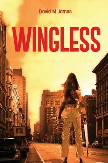 Wingless by David M. James