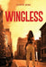 Wingless by David M. James