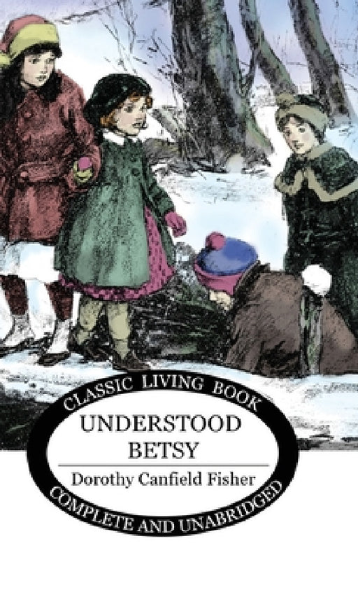 Understood Betsy by Dorothy Canfield Fisher