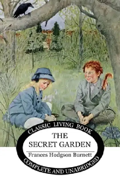 The Secret Garden by Frances Burnett