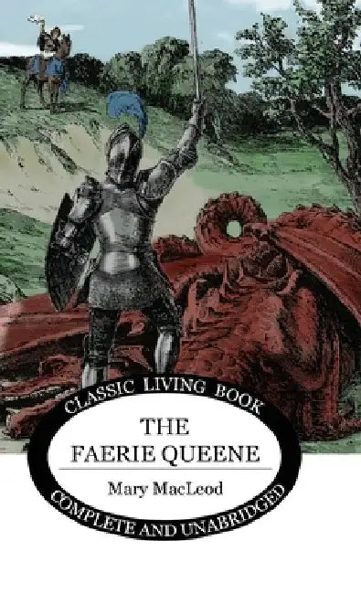 Stories from the Faerie Queene by Mary MacLeod