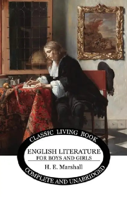 English Literature for Boys and Girls by Henrietta E. Marshall