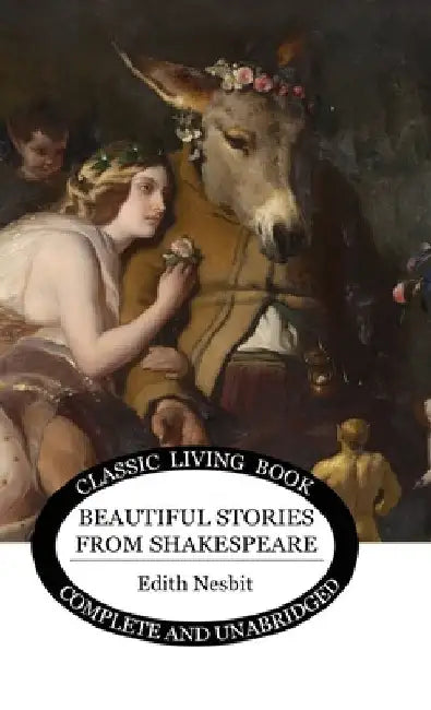 Beautiful Stories from Shakespeare by Edith Nesbit