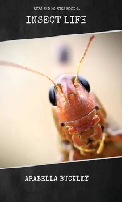 Insect Life by Arabella Buckley