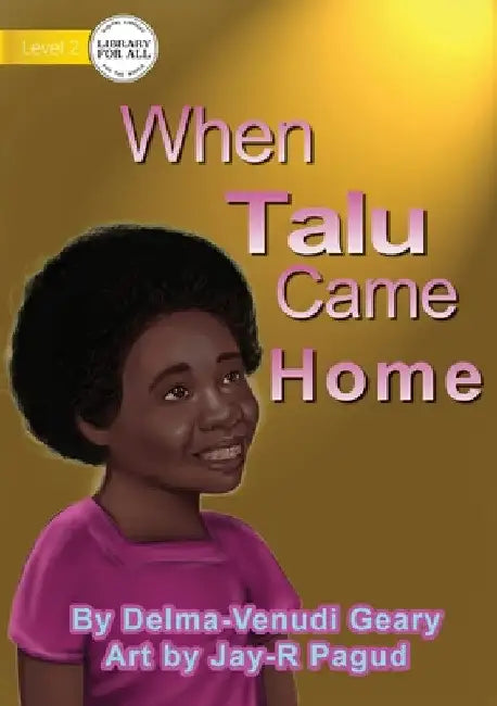 When Talu Came Home by Delma Venudi-Geary