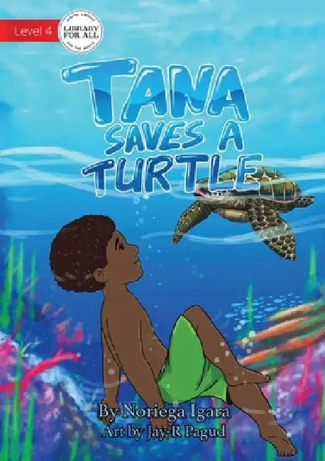 Tana Saves A Turtle by Noriega Igara