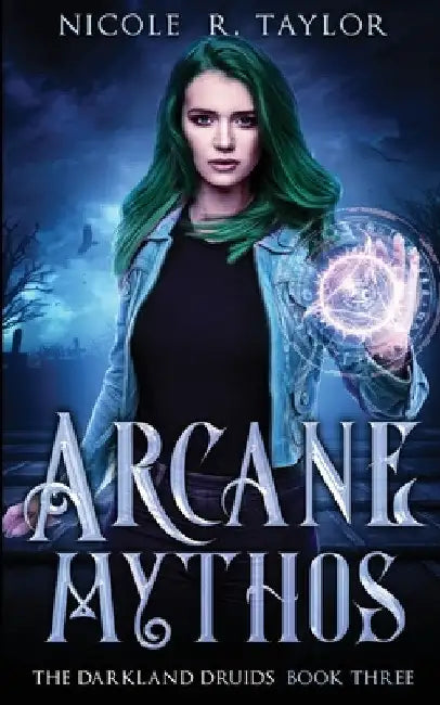 Arcane Mythos by Nicole R. Taylor