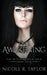 The Awakening by Nicole R. Taylor
