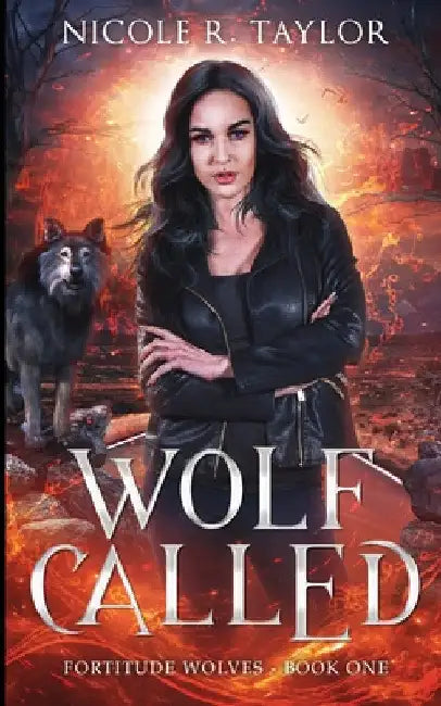 Wolf Called by Nicole R. Taylor