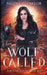 Wolf Called by Nicole R. Taylor