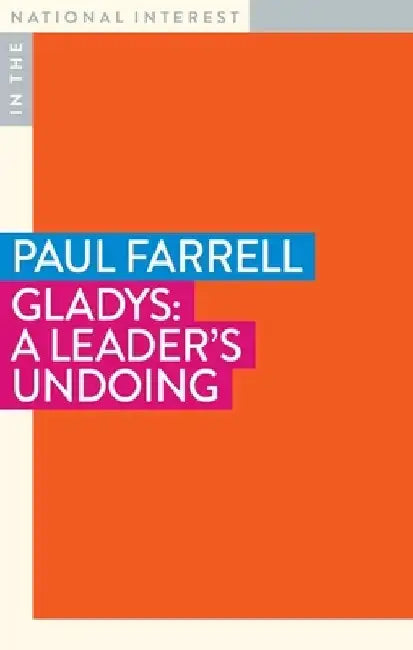 Gladys: A Leader's Undoing by Paul Farrell