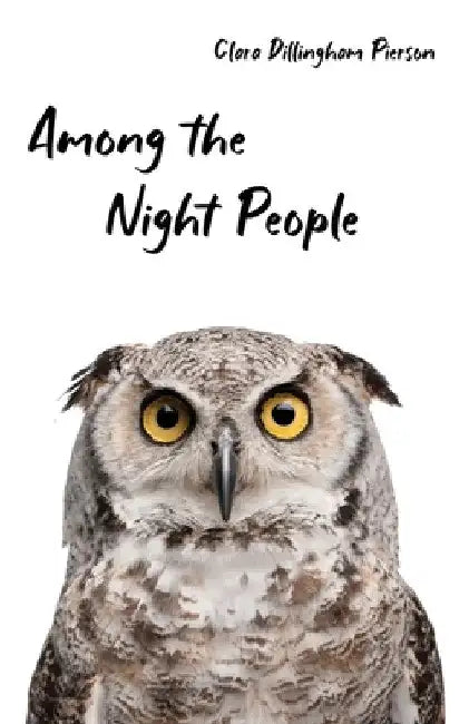 Among the Night People by Clara Pierson