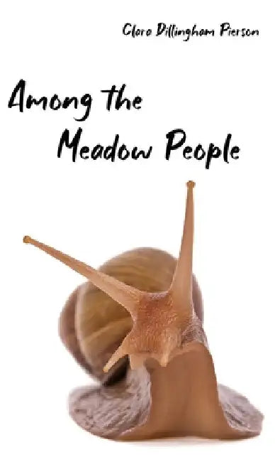 Among the Meadow People by Clara Pierson
