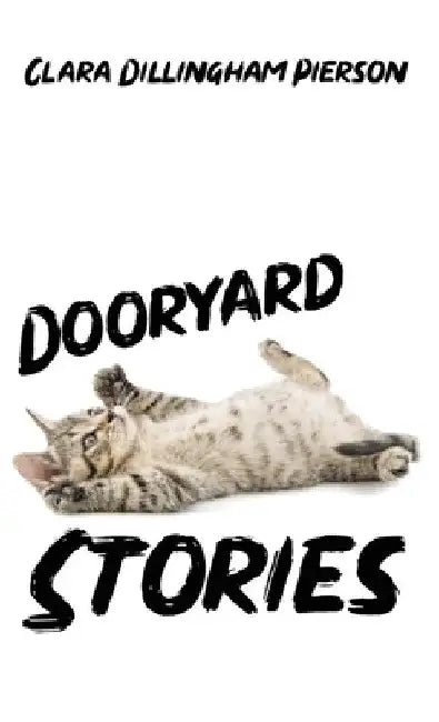 Dooryard Stories by Clara Pierson