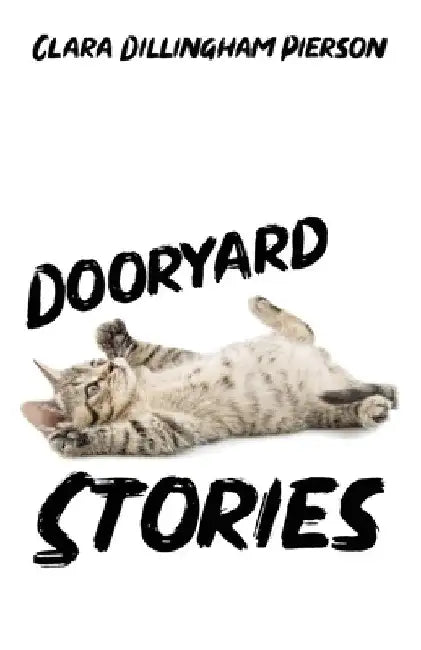 Dooryard Stories by Clara Pierson