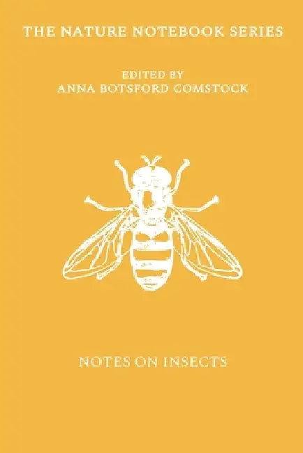 Notes on Insects by Anna Comstock