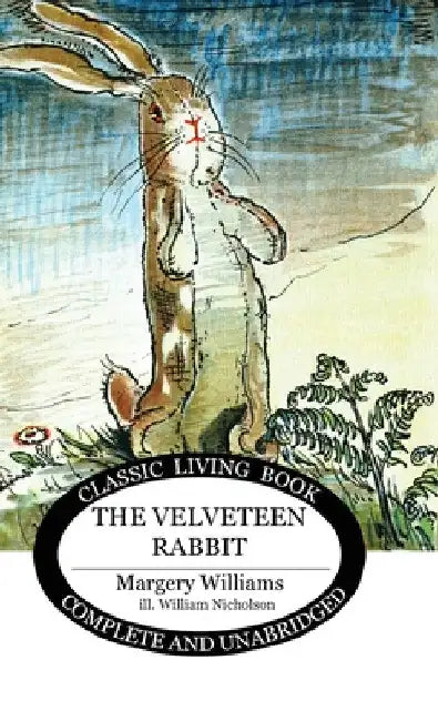The Velveteen Rabbit by Margery Williams