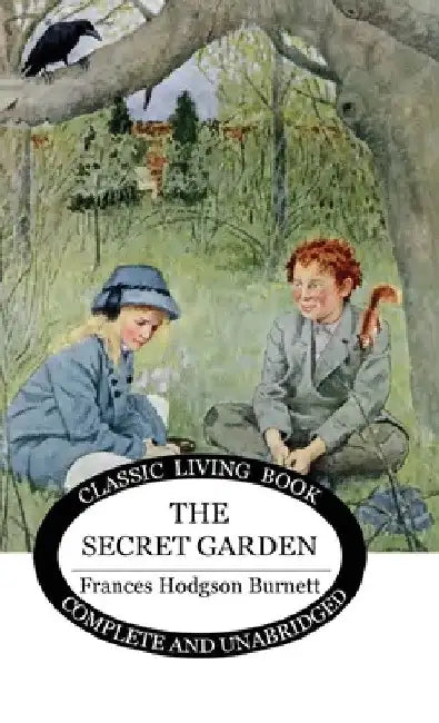 The Secret Garden by Frances Burnett