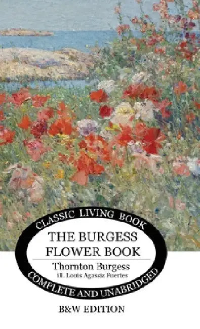 The Burgess Flower Book for Children - b&w by Thornton S. Burgess