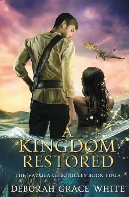 A Kingdom Restored by Deborah Grace White