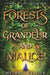 Forests of Grandeur and Malice by Melanie Cellier