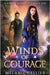 Winds of Courage by Cellier, Melanie