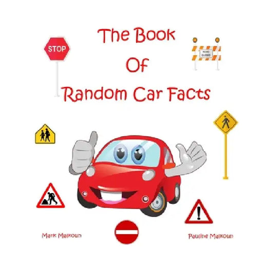 The Book of Random Car Facts by Pauline Malkoun