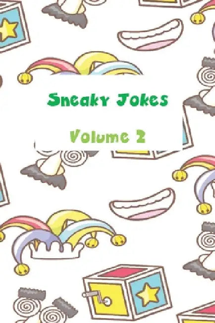 Sneaky Jokes Volume 2 by Pauline Malkoun