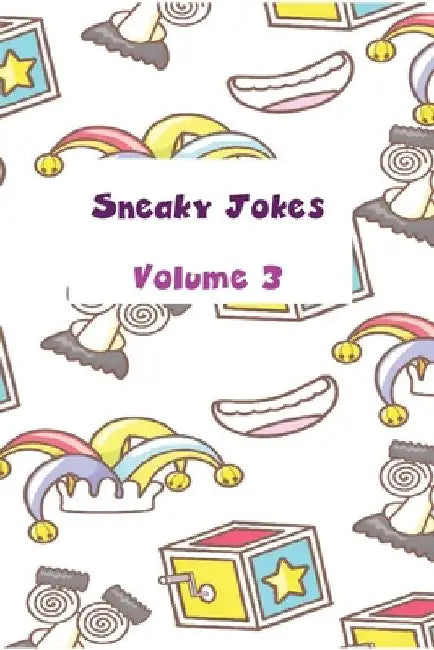 Sneaky Jokes Volume 3 by Pauline Malkoun