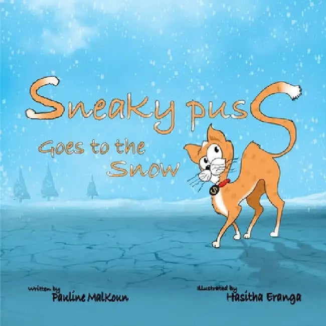Sneaky Puss Goes to the Snow by Pauline Malkoun