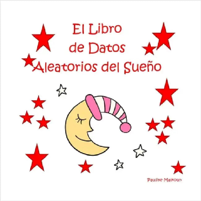 El Libro de Datos Aleatorios del Sueño by Malkoun, Pauline