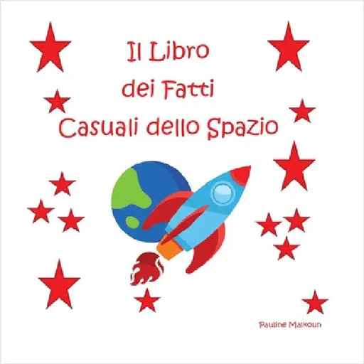 Il Libro dei Fatti Casuali dello Spazio by Malkoun, Pauline
