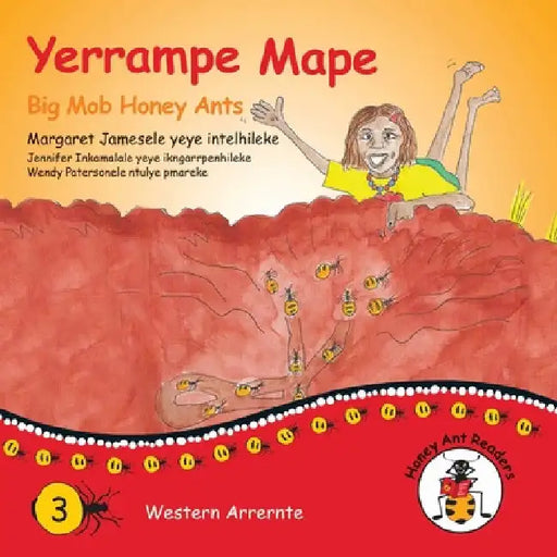 Yerrampe Mape - Big Mob Honey Ants by Margaret James