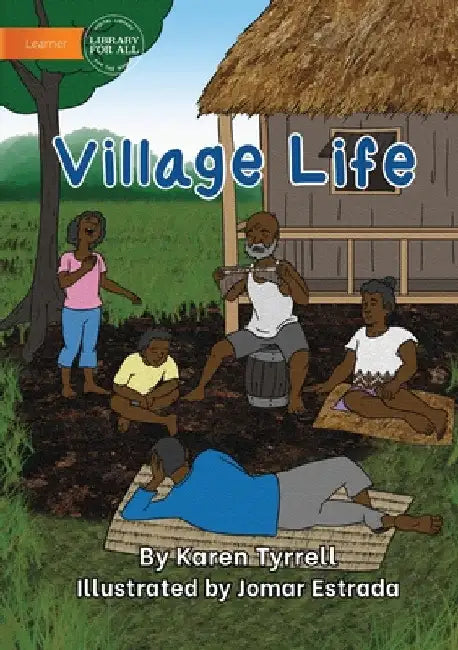 Village Life by Karen Tyrrell
