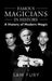Famous Magicians in History: A History of Modern Magic by Sam Fury
