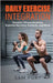 Daily Exercise Integration: Dynamic Fitness Routines, Exercise Recovery Methods, and More by Fury, Sam