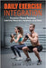 Daily Exercise Integration: Dynamic Fitness Routines, Exercise Recovery Methods, and More by Fury, Sam