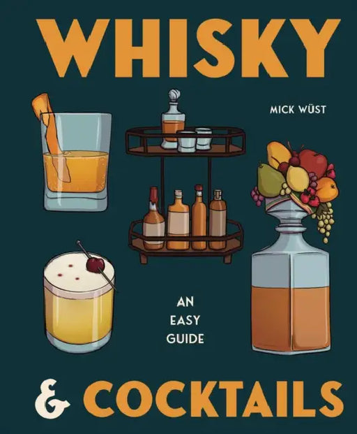 Whisky & Cocktails by Mick Wüst