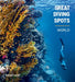 Great Diving Spots - World by Anthony Leydet