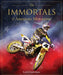 The Immortals of American Motocross by Larry Lawrence
