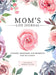Mom's Life Journal: Stories, Memories and Moments for My Family A Guided Memory Journal to Share Mom's Life by Romney Nelson